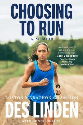 Choosing to Run: A Memoir by Linden, Des