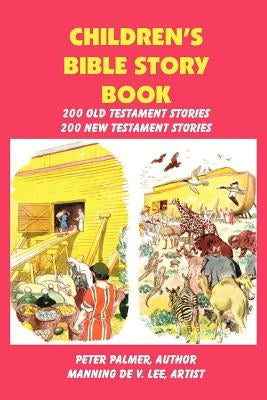 Children's Bible Story Book - Four Color Illustration Edition by Palmer, Peter