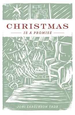 Christmas Is a Promise (25-Pack) by Tada, Joni Eareckson