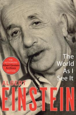 The World as I See It by Einstein, Albert