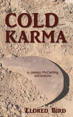 Cold Karma by Bird, Eldred