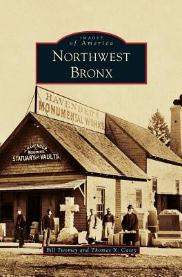Northwest Bronx by Twomey, Bill
