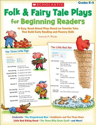 Folk & Fairy Tale Plays for Beginning Readers: 14 Reader Theater Plays That Build Early Reading and Fluency Skills by Rhodes, Immacula