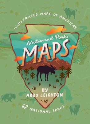 National Parks Maps by Leighton, Abby