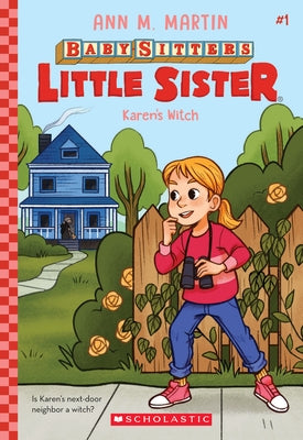 Karen's Witch (Baby-Sitters Little Sister #1), 1 by Martin, Ann M.