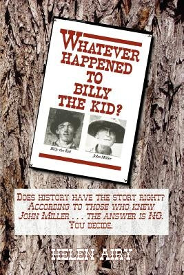 Whatever Happened to Billy the Kid by Airy, Helen L.
