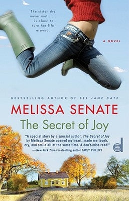 The Secret of Joy by Senate, Melissa