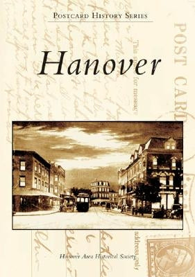 Hanover by Hanover Area Historical Society