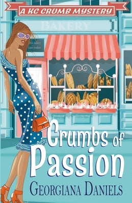 Crumbs of Passion by Daniels, Georgiana