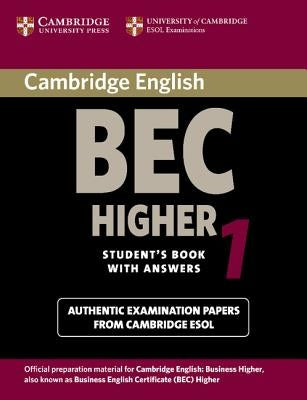 Cambridge Bec Higher 1: Practice Tests from the University of Cambridge Local Examinations Syndicate by University Of Cambridge Local Examinatio