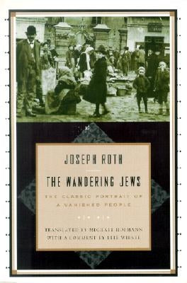 The Wandering Jews by Roth, Joseph