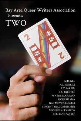 BAQWA Presents: Two by Bay Area Queer Writers Association