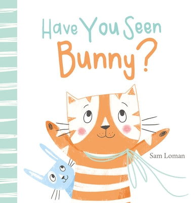 Have You Seen Bunny? by Loman, Sam