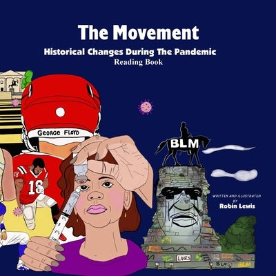 The Movement Historical Changes During the Pandemic by Lewis, Robin
