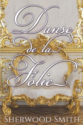 Danse de la Folie by Smith, Sherwood