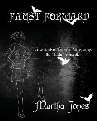 Faust Forward by Jones, Martha