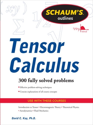 Tensor Calculus by Kay, David C.