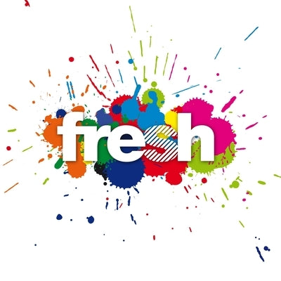 Fresh: Bite-Sized Inspiration For New Students by Kandiah, Krish