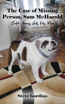 The Case of Missing Person, Sam McHarold: Butch Always Gets His Man by Gardino, Steve