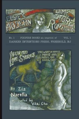 Haunted Love Stories by Narella, Zia