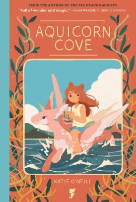 Aquicorn Cove by O'Neill, Katie