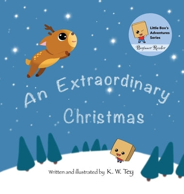 An Extraordinary Christmas by Tey, K. W.
