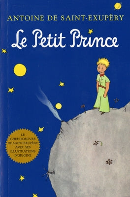 Le Petit Prince (French) by de Saint-Exup&#233;ry, Antoine
