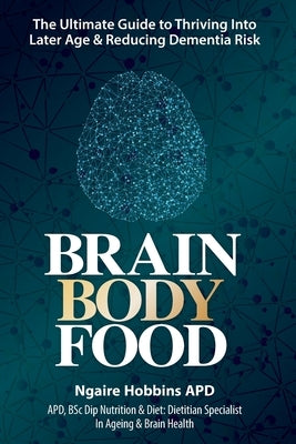 Brain, Body, Food by Hobbins, Ngaire