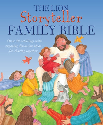 The Lion Storyteller Family Bible by Hartman, Bob