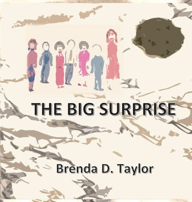 The Big Surprise by Taylor, Brenda D.