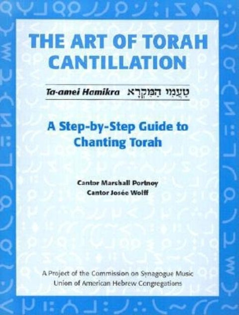 The Art of Torah Cantillation: A Step-By-Step Guide to Chanting Torah [With CD] by Portnoy, Marshall