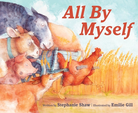 All by Myself by Shaw, Stephanie