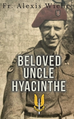 My Beloved Uncle Hyacinth by Wiehe, Alexis