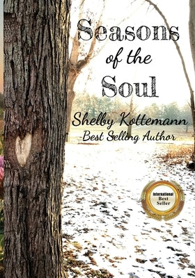 Seasons of the Soul by Kottemann, Shelby