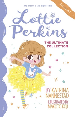 Lottie Perkins: The Ultimate Collection (Lottie Perkins, #1-4) by Nannestad, Katrina