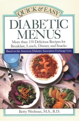 Quick & Easy Diabetic Menus by Wedman-St Louis, Betty