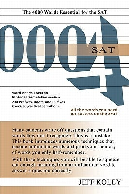 SAT 4000: The 4000 Words Essential for the SAT by Kolby, Jeff