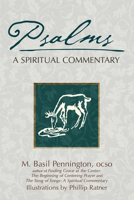 Psalms: A Spiritual Commentary by Pennington, M. Basil