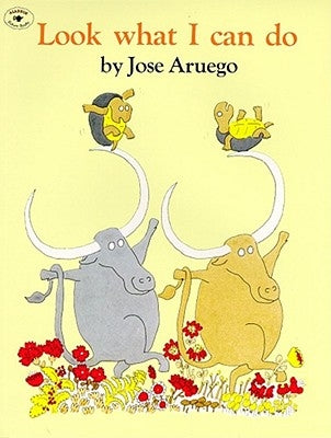 Look What I Can Do by Aruego, Jose