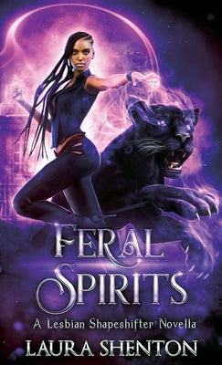 Feral Spirits by Shenton, Laura