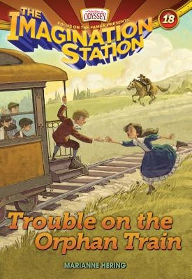 Trouble on the Orphan Train by Hering, Marianne