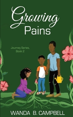Growing Pains by Campbell, Wanda B.