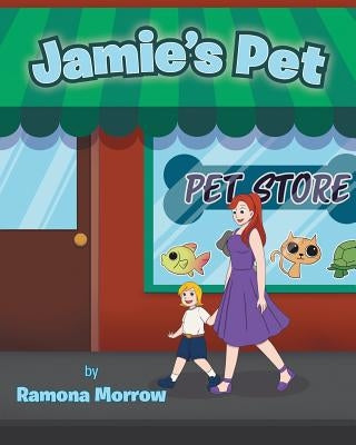 Jamie's Pet by Morrow, Ramona