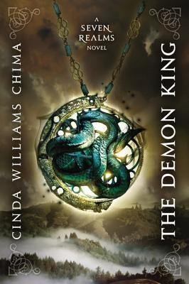 The Demon King (a Seven Realms Novel, Book 1) by Chima, Cinda Williams