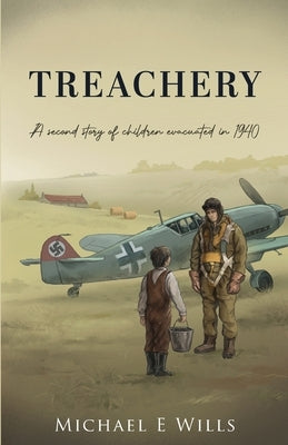 Treachery by Wills, Michael E.
