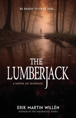 The Lumberjack by Willen, Erik