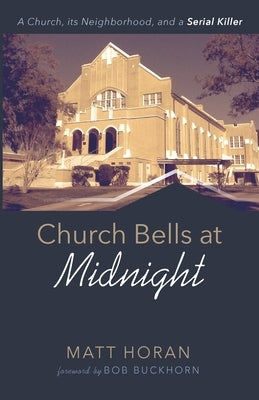 Church Bells at Midnight by Horan, Matt