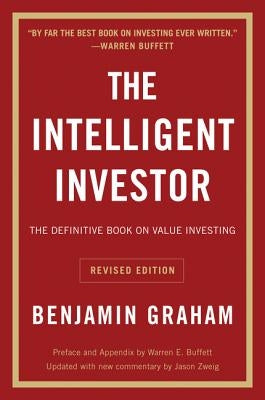 The Intelligent Investor REV Ed. by Graham, Benjamin