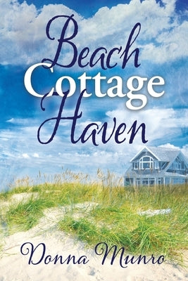 Beach Cottage Haven by Munro, Donna