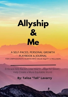 Allyship & Me by Lavarry, Talisa